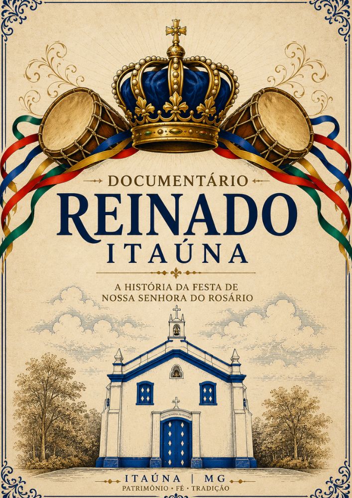 Cartaz do documentário Reinado Itaúna: A história da Festa de Nossa Senhora do Rosário